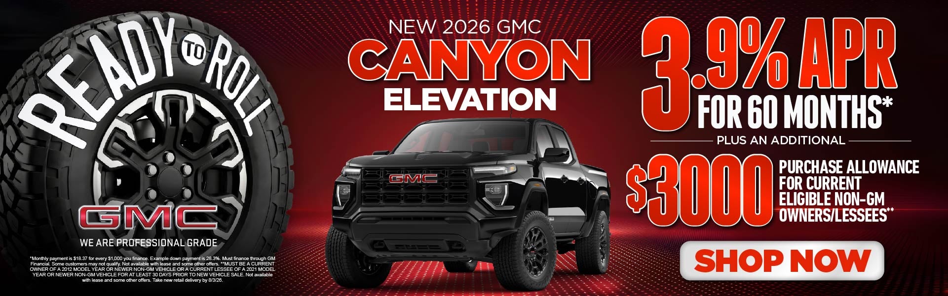 New 2026 GMC Canyon Elevation 	3.9% APR for 60 mos.* Plus, a